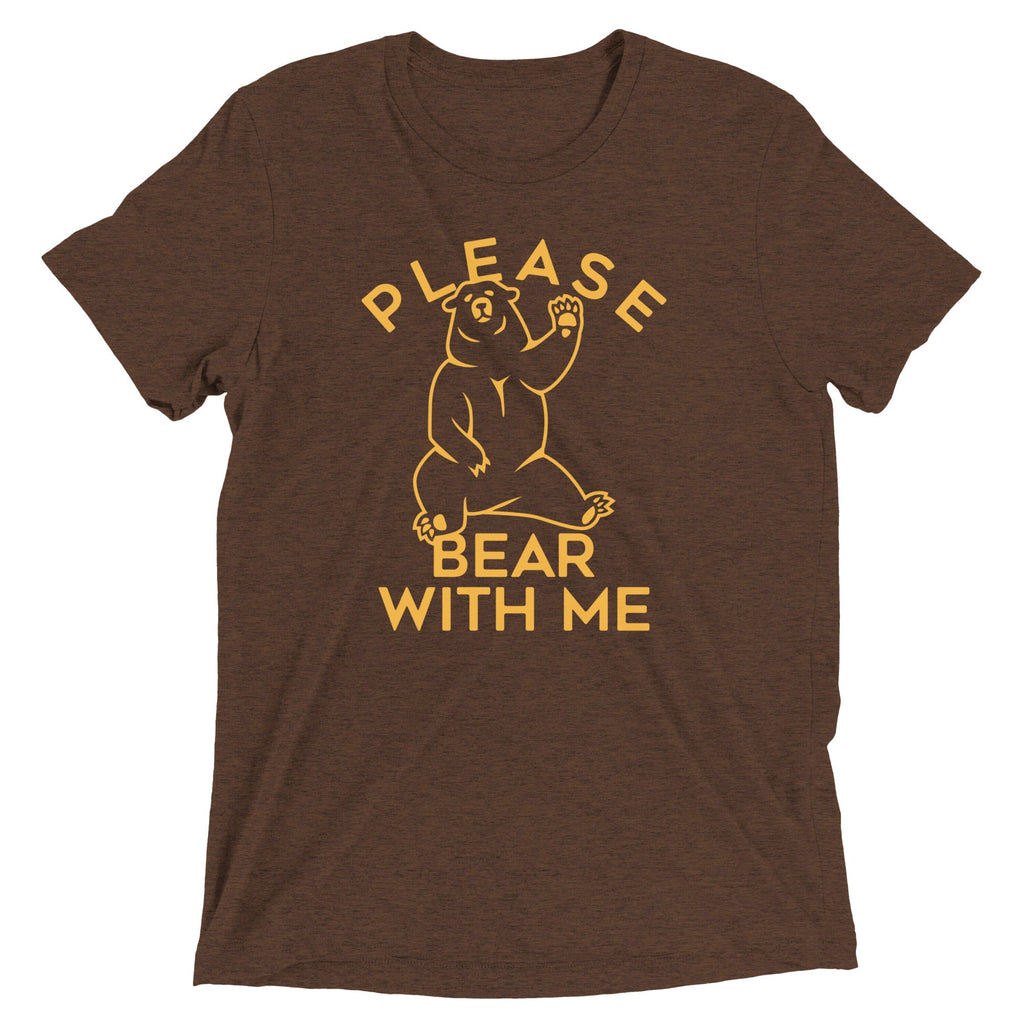 Please Bear With Me Men's Tri-Blend Tee