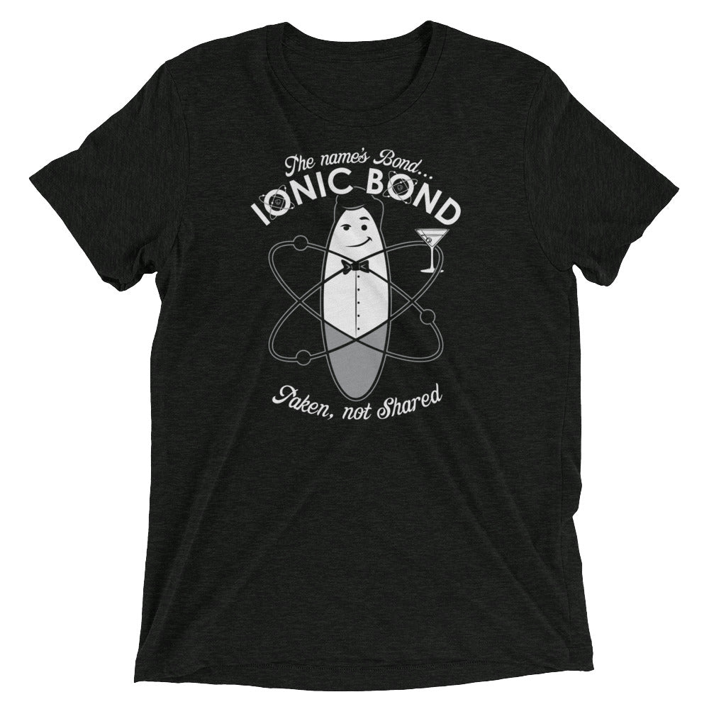 The Name's Bond, Ionic Bond Men's Tri-Blend Tee