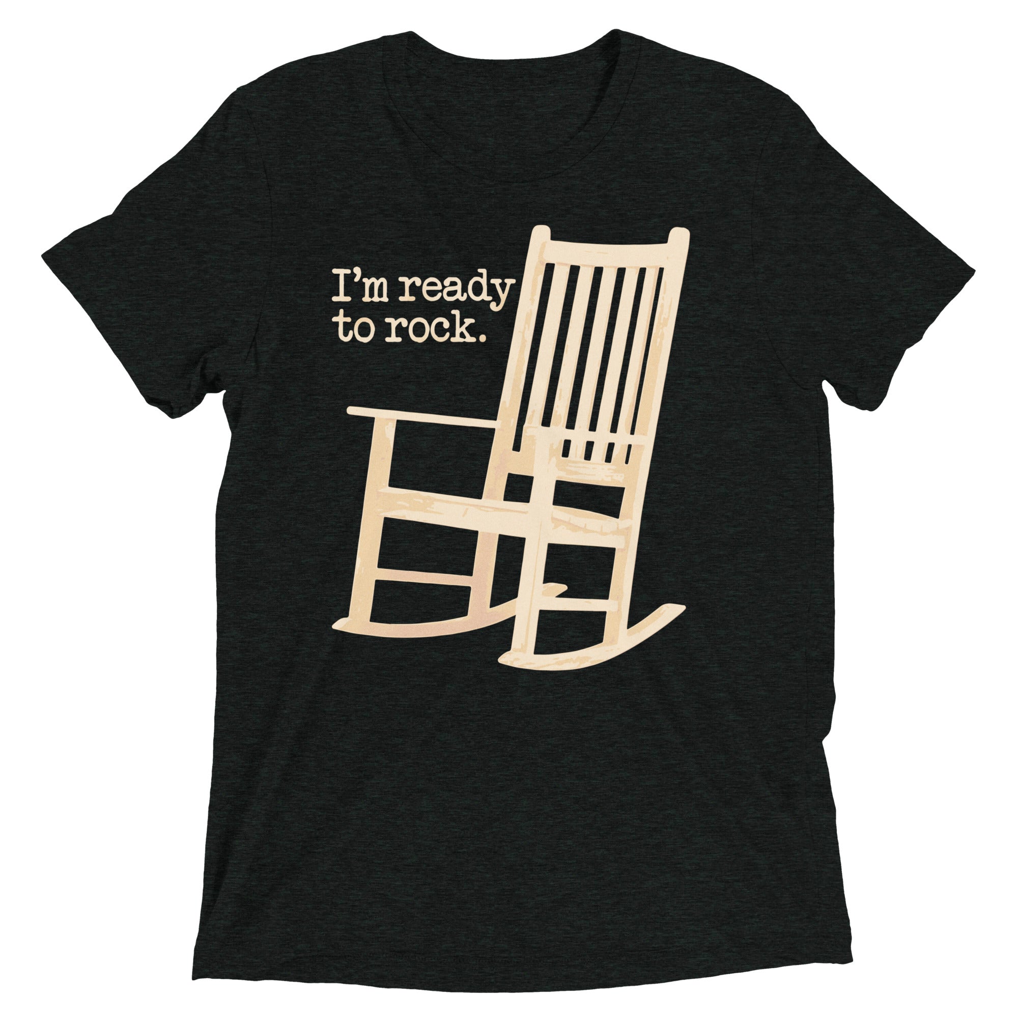 I'm Ready To Rock Men's Tri-Blend Tee