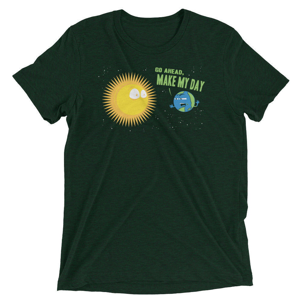 Go Ahead, Make My Day Men's Tri-Blend Tee