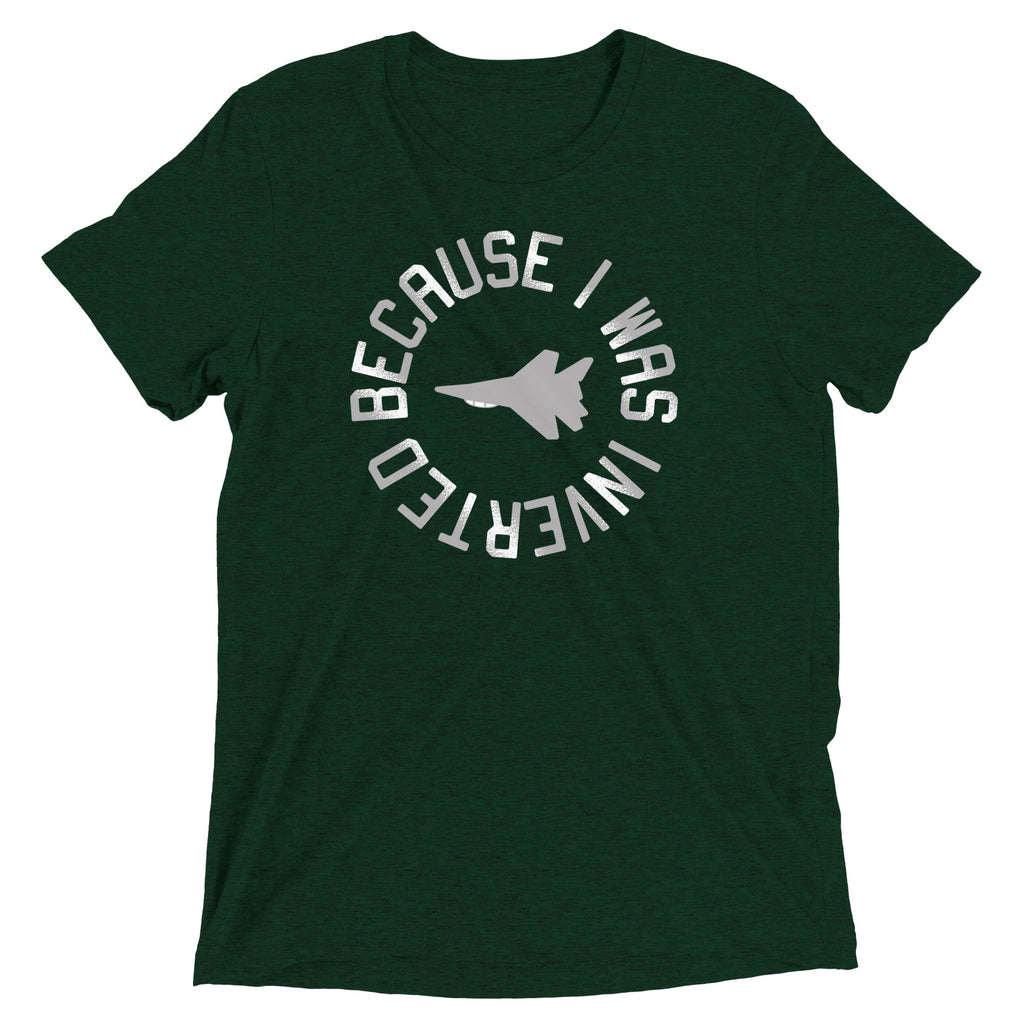 Because I Was Inverted Men's Tri-Blend Tee