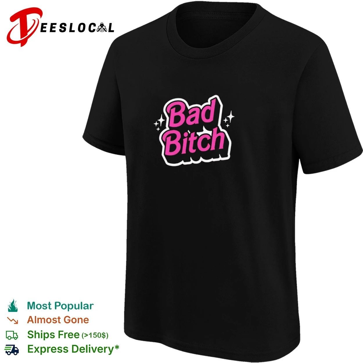 Bad Bitch sassy empowerment attitude bold T-shirt