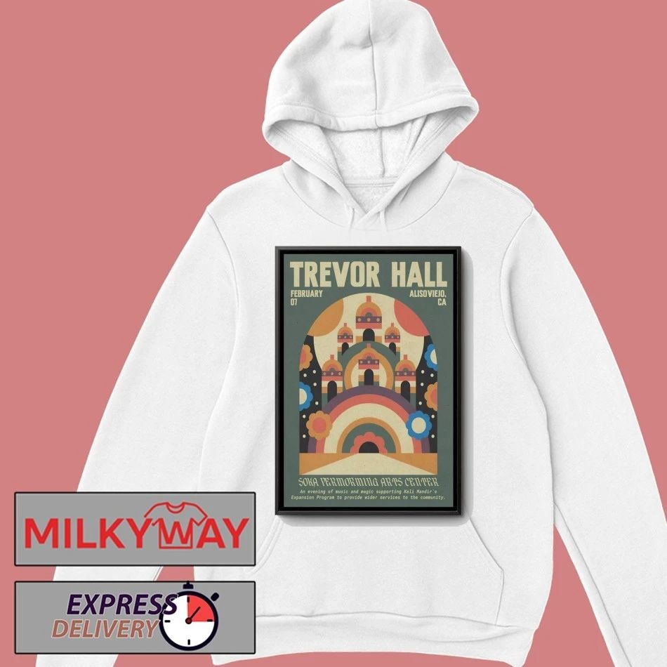 Trevor Hall Soka Performing Arts Center In Aliso Viejo CA Feb 7 2026 Poster shirt