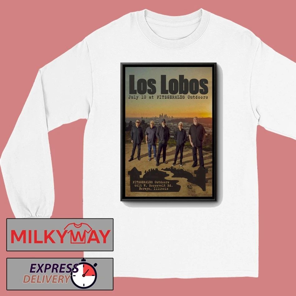 Los Lobos Jul 10 2026 FitzGerald’s Berwyn IL Poster shirt