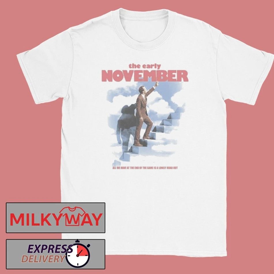 The Early November All We Have At The End Of The Game Is Shirt