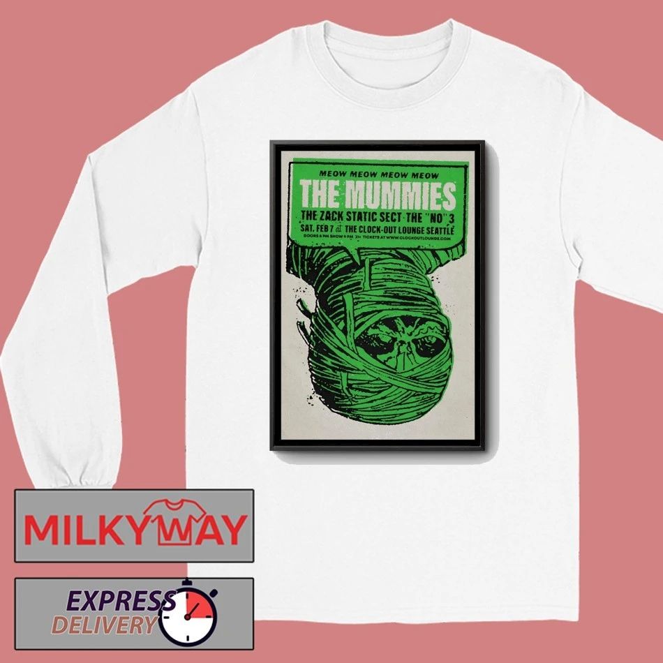 The Mummies In Seattle WA On Feb 7 2026 Poster shirt