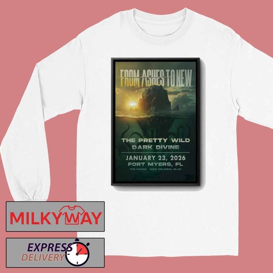 From Ashes To New In Fort Myers FL On Jan 23 2026 Poster shirt