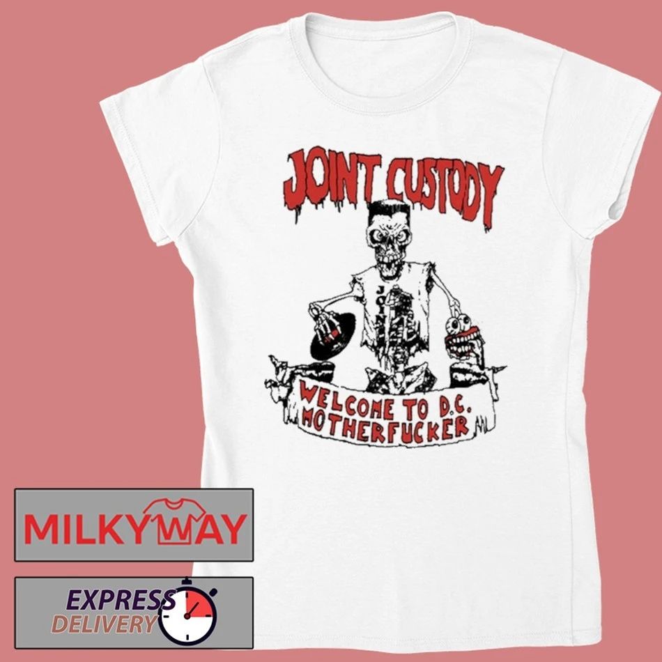 Joint Custody Welcome To D.C Mother Fucker White Shirt