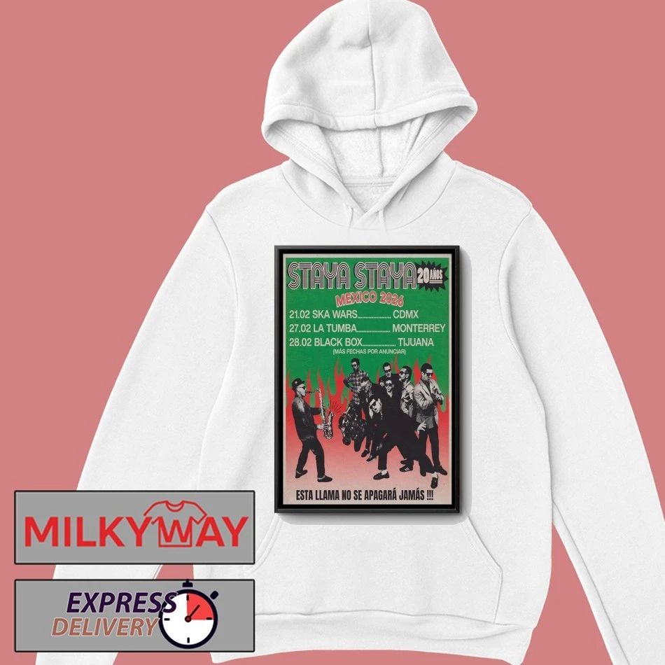 Staya Staya Mexico 2026 Shows Poster shirt