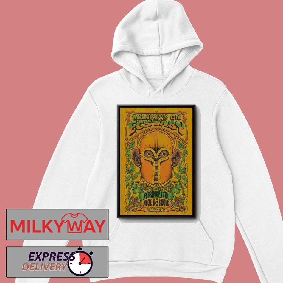 Monkeys On Ecstasy Feb 12 2026 Middle Ages Brewing Company Syracuse NY Poster shirt