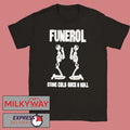 Funerol Stone Cold Rock N Roll Shirt