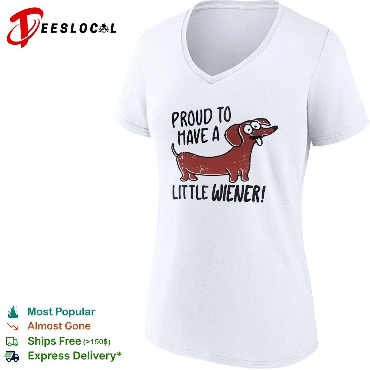 Proud to Have a Little Wiener dachshund T-shirt