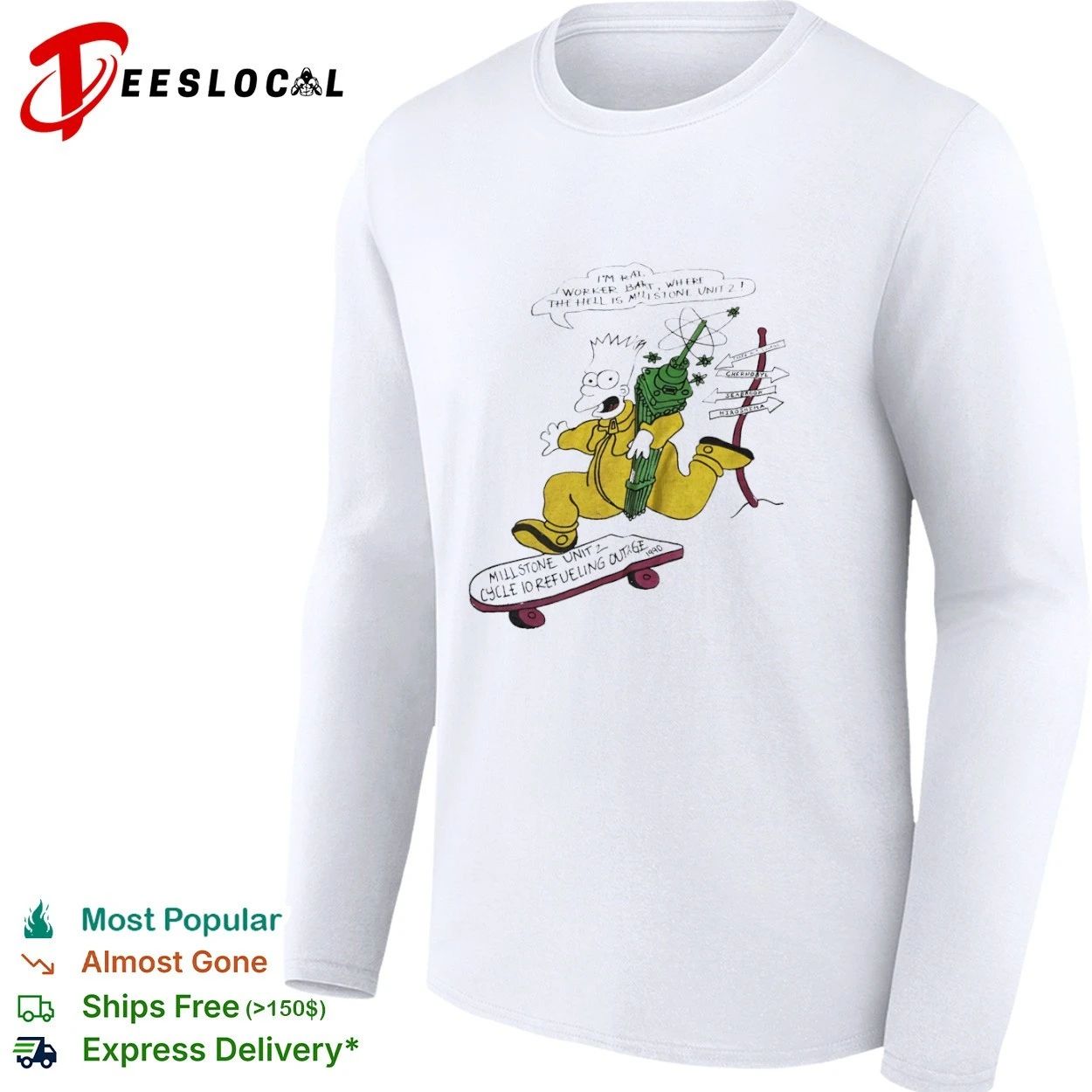 I’m Rad Worker Bart Simpson Where the Hell Is Millstone Unit 2 Cycle 10 Refueling Outage 1990 T-shirt