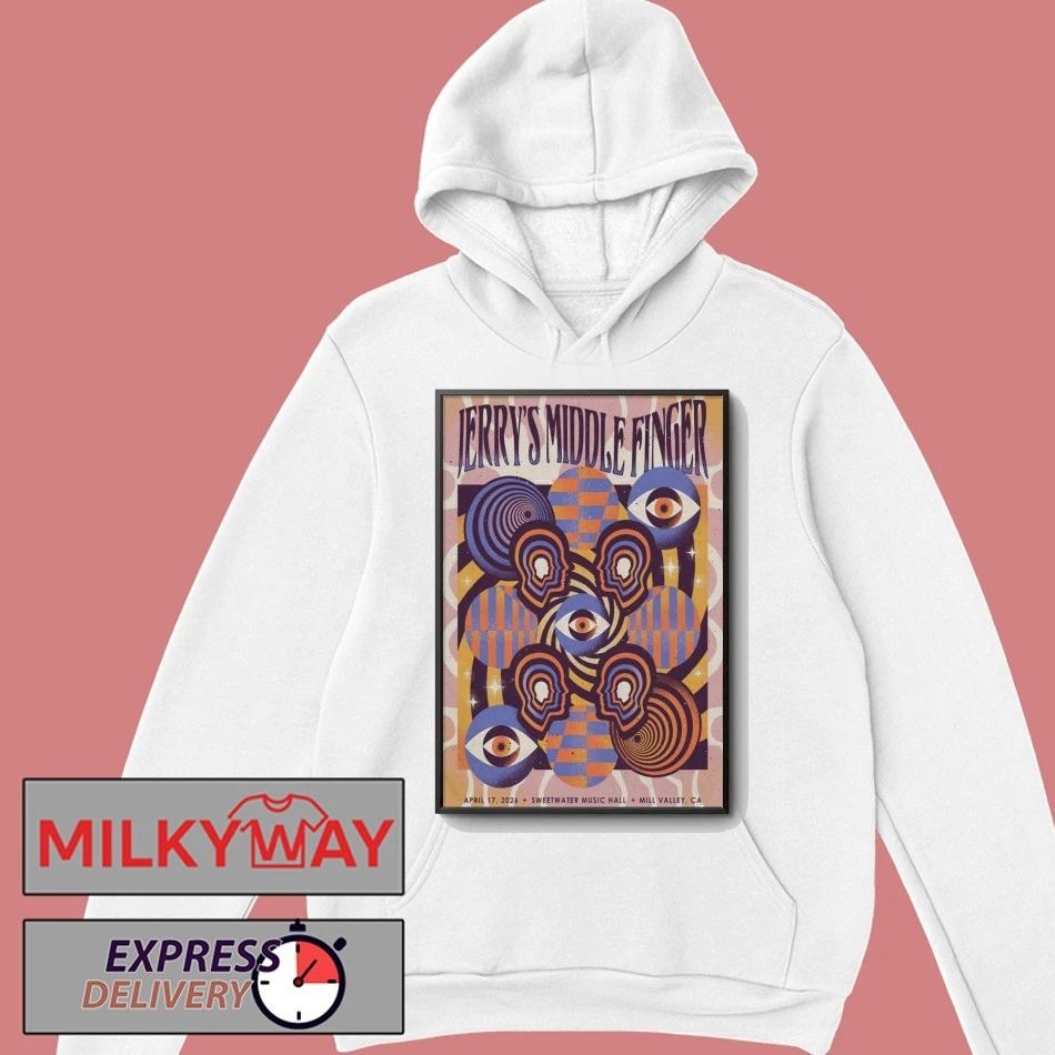Jerry’s Middle Finger April 18 2026 In Menlo Park, CA Tour Poster shirt