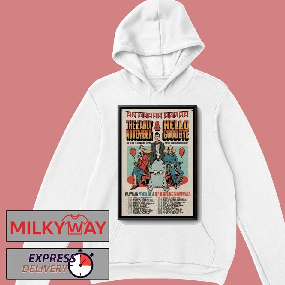 The Early November And Hello Goodbye 20 Years Young 2026 Shows Poster shirt