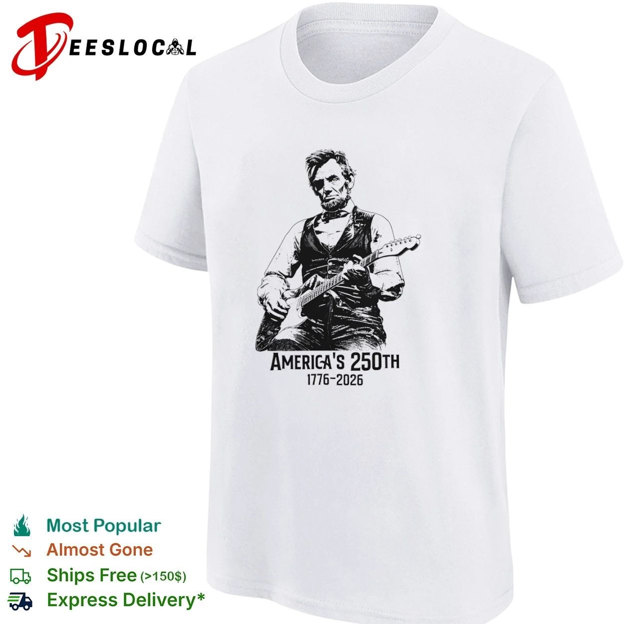 Abraham Lincoln Playing Guitar America’s 250th 1776-2026 T-shirt