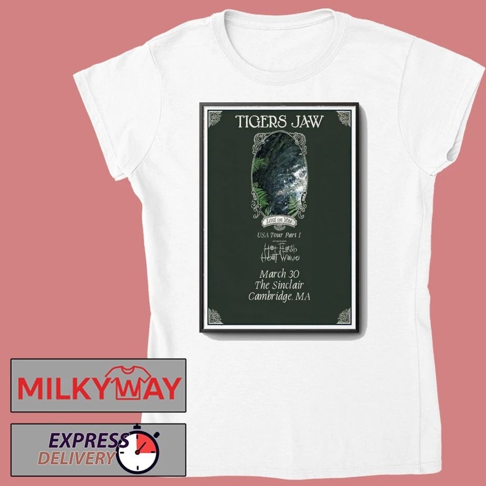 Tigers Jaw Event Cambridge MA On Mar 30 2026 Poster shirt