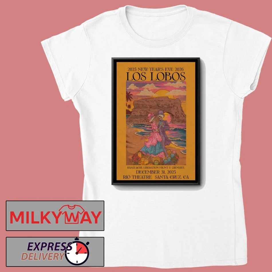 Los Lobos Rio Theatre Santa Cruz CA Dec 31 2025 Poster shirt
