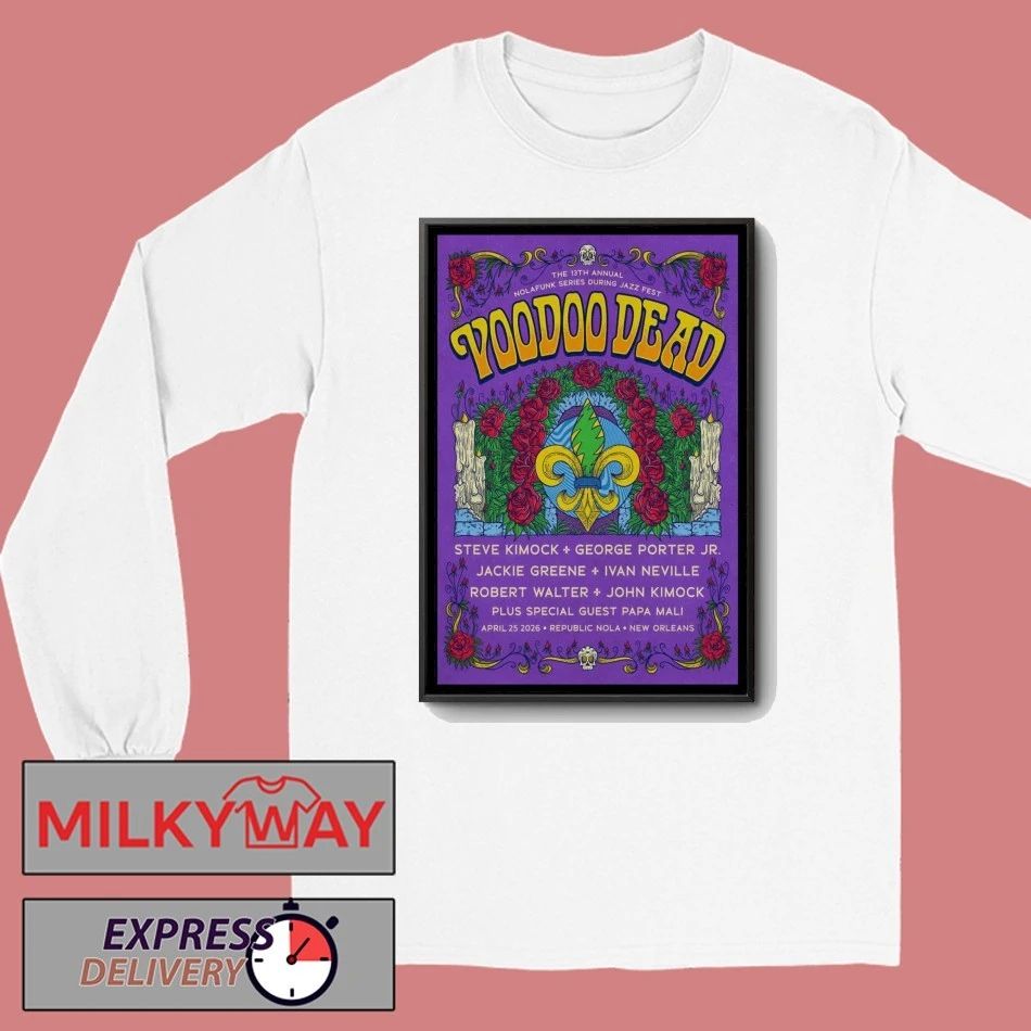 Voodoo Dead In New Orleans LA On Apr 25 2026 Poster shirt