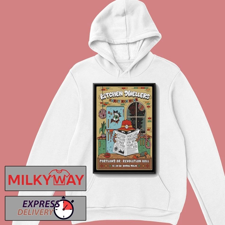 Kitchen Dwellers 12 31-12 31 2025 Portland OR NYE Poster shirt