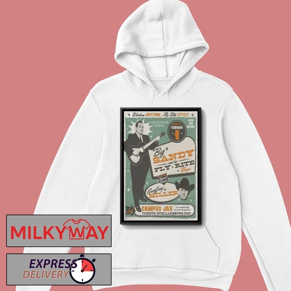 Big Sandy And His Fly Rite Boys Feb 1 2026 Campus Jax In Newport Beach, CA Poster shirt