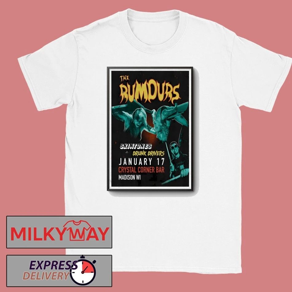 The Rumours 1.17.2026 Crystal Corner Bar In Madicon WI Poster shirt