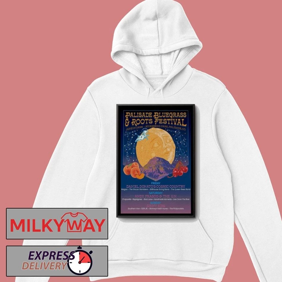 Palisade Bluegrass And Roots Festival 6 5-6 7 2026 Palisade CO Poster shirt