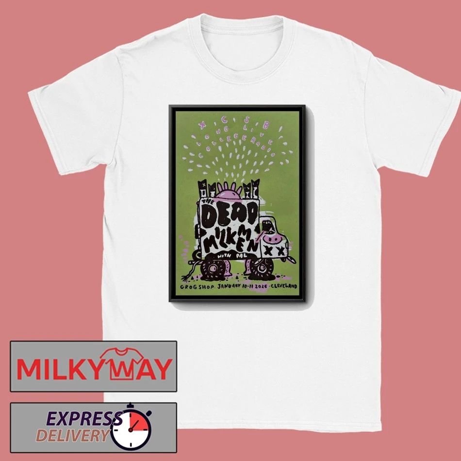 The Dead Milkmen Jan 10-11 2026 GrogShop in Cleveland Heights OH Poster shirt