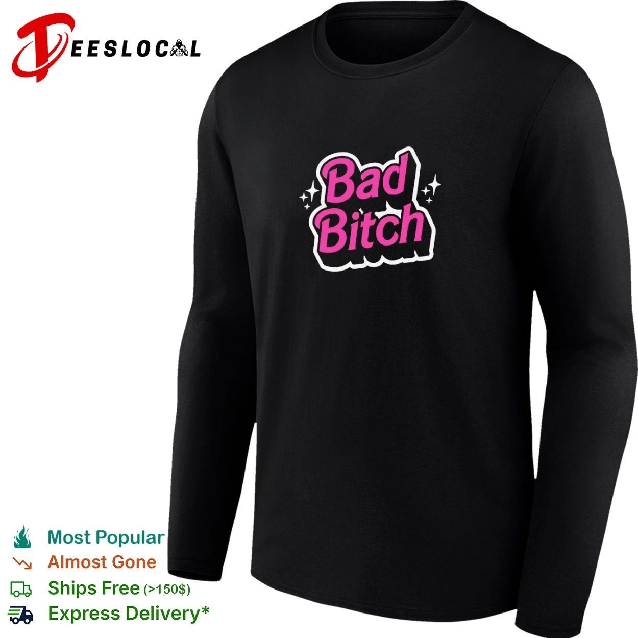 Bad Bitch sassy empowerment attitude bold T-shirt
