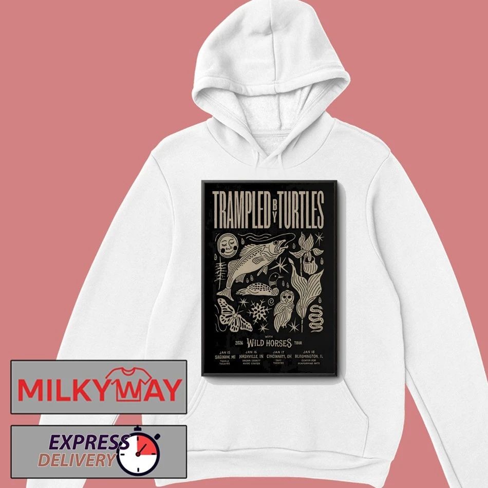 Trampled By Turtles With Wild Horses Jan 15 2026 Saginaw WI Poster shirt