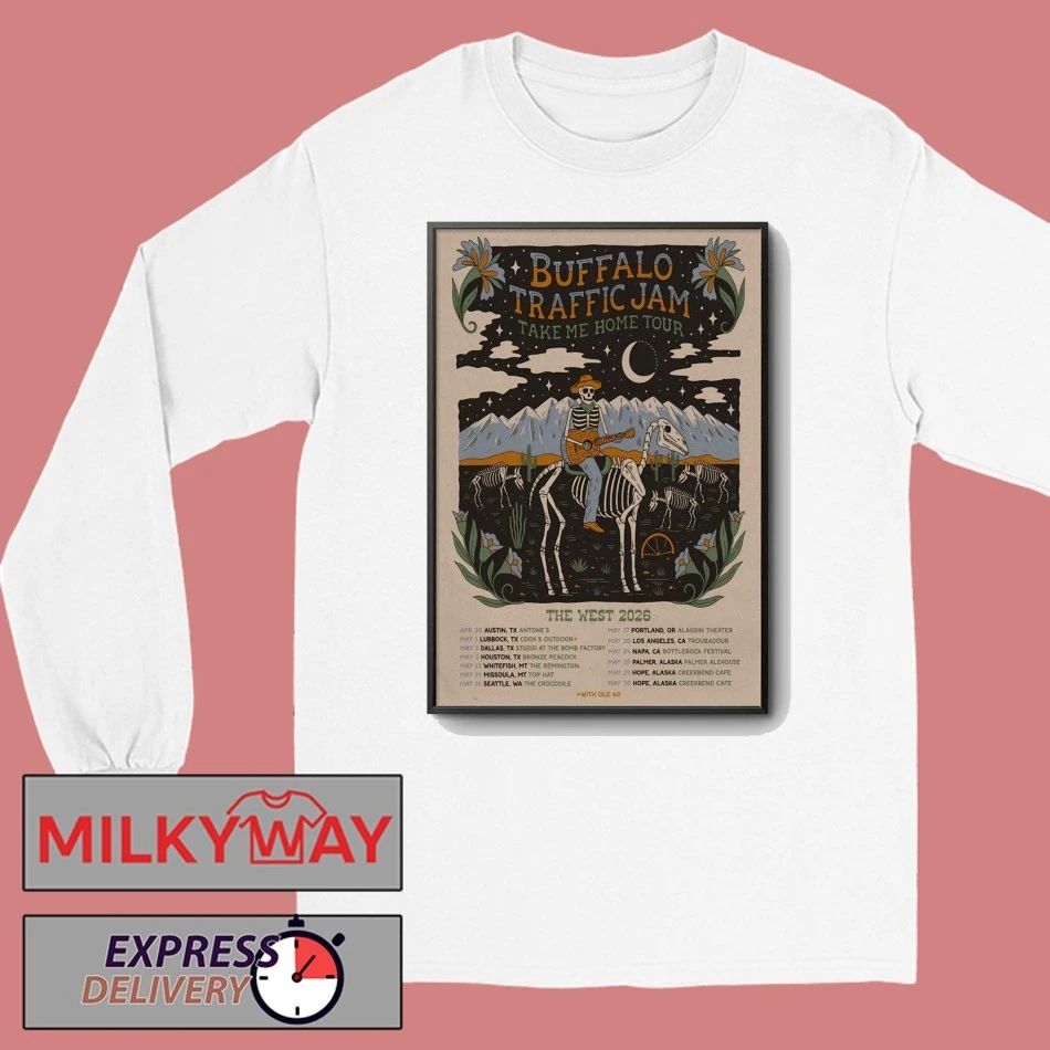 Buffalo Traffic Jam The West 2026 Take Me Home Tour Poster shirt