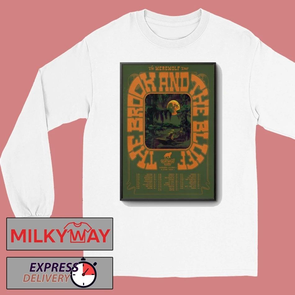 The Brook And The Bluff The Werewolf Tour 26 Poster shirt
