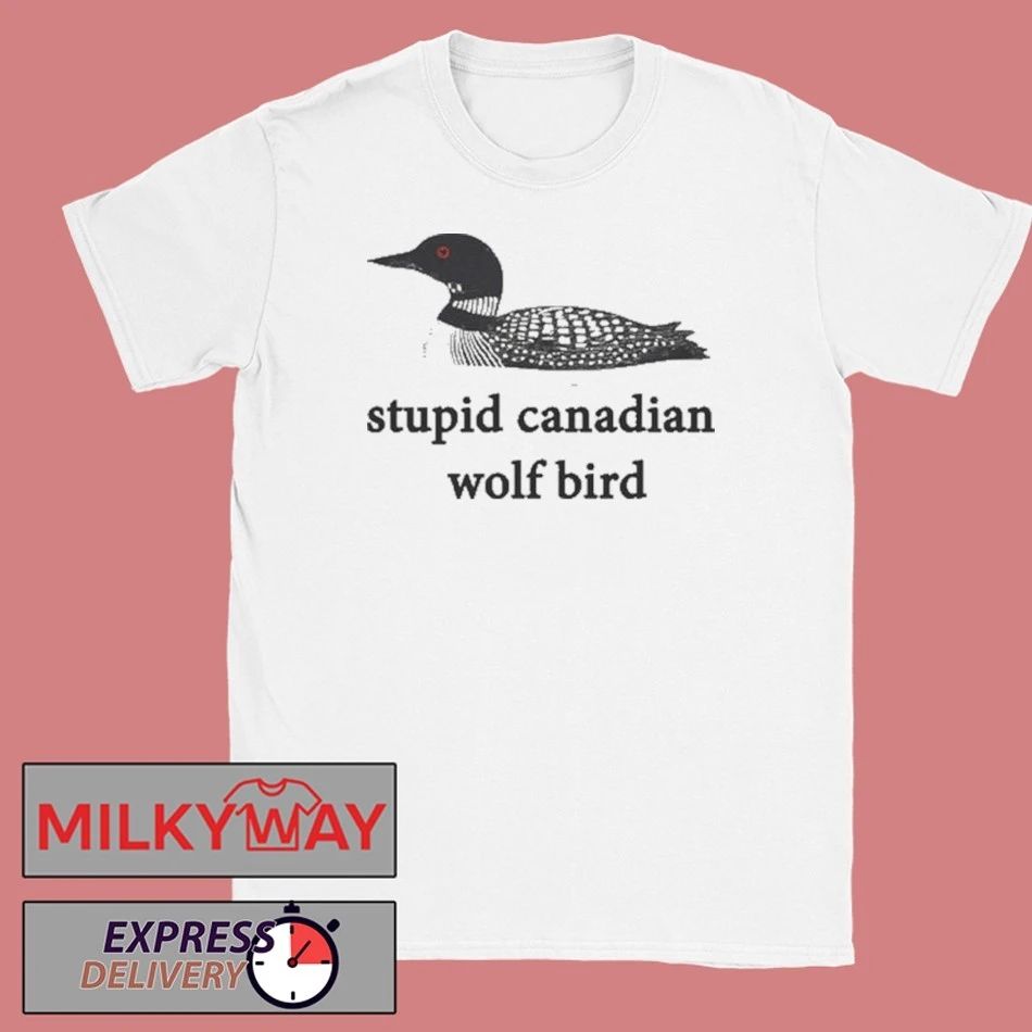 Funny Stupid canadian wolf bird shirt