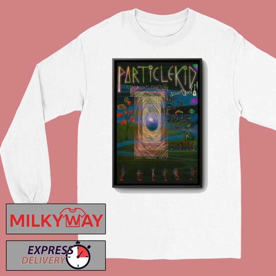 Particle Kid Feb 10 2026 The Old Steeple Ferndale CA Poster shirt