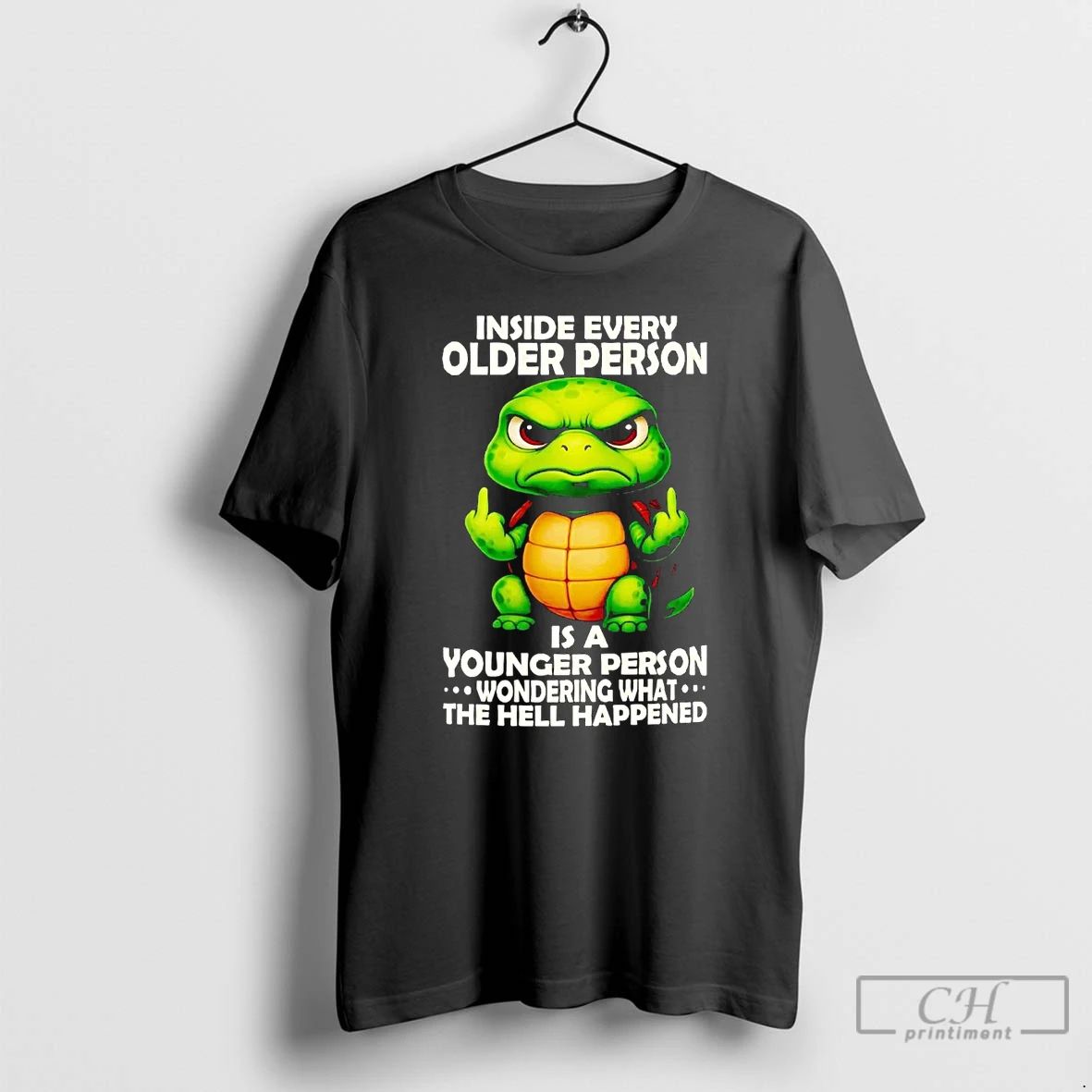 Classic Turtle Inside Every Older Person Is A Younger Person T Shirts