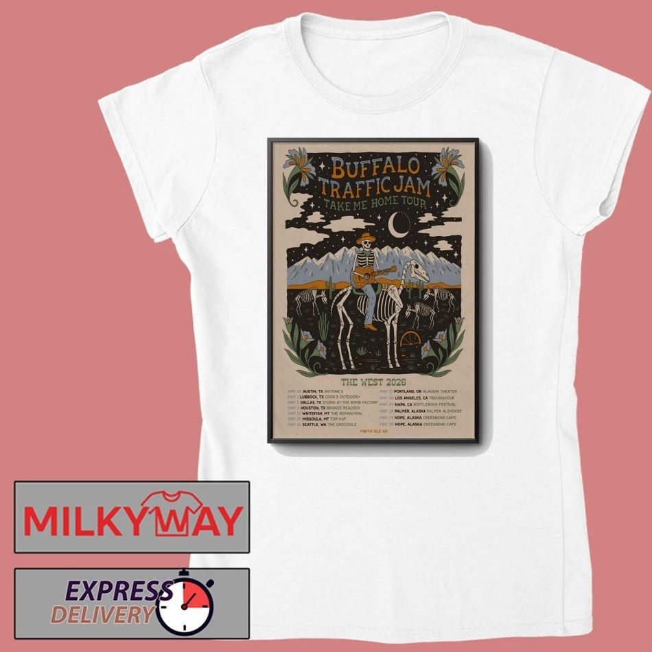 Buffalo Traffic Jam The West 2026 Take Me Home Tour Poster shirt