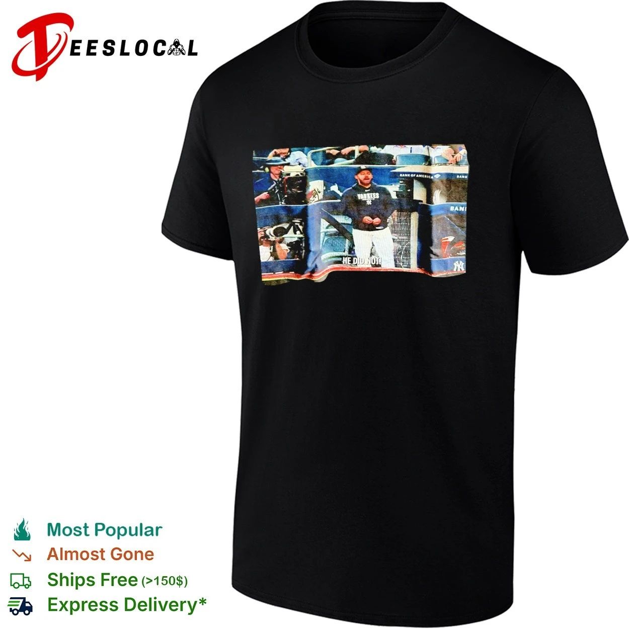 New York Yankees He Did Not Meme MLB T-shirt