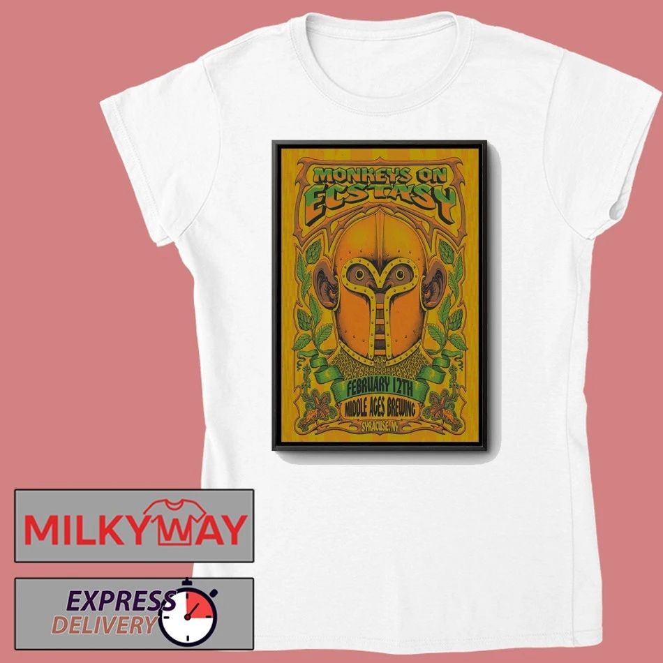 Monkeys On Ecstasy Feb 12 2026 Middle Ages Brewing Company Syracuse NY Poster shirt