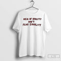 Classic Men Of Quality Dont Fear Equality T Shirts