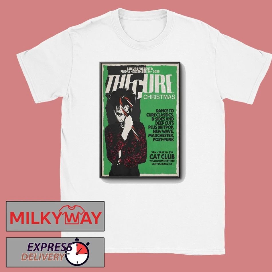 The Cure Dec 26 2025 Cat Club San Francisco CA Poster shirt
