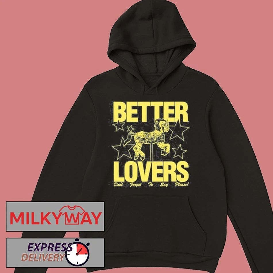 Better Lovers Say Please T-Shirt