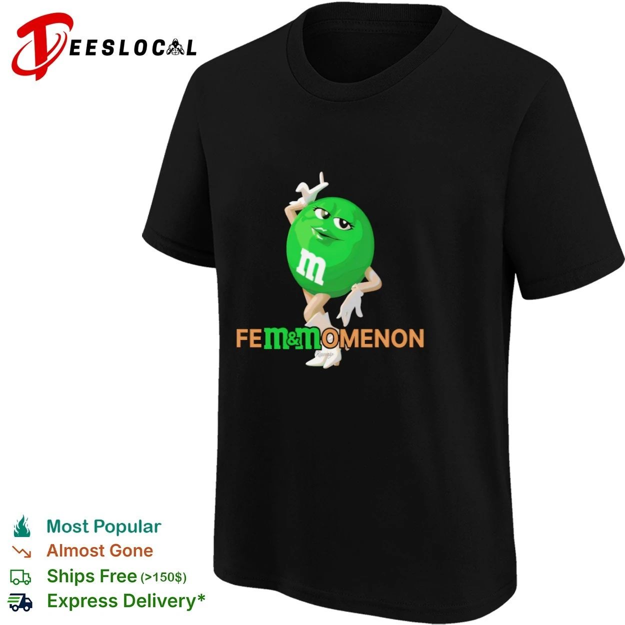 Fem and Momenon M and M Candy Female Humor T-shirt