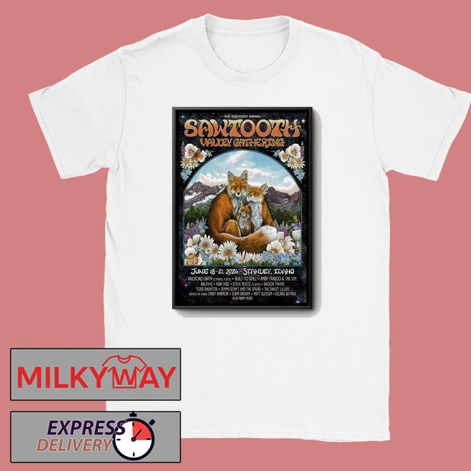Sawtooth Valley Gathering Stanley ID 6 18-6 21 2026 Poster shirt
