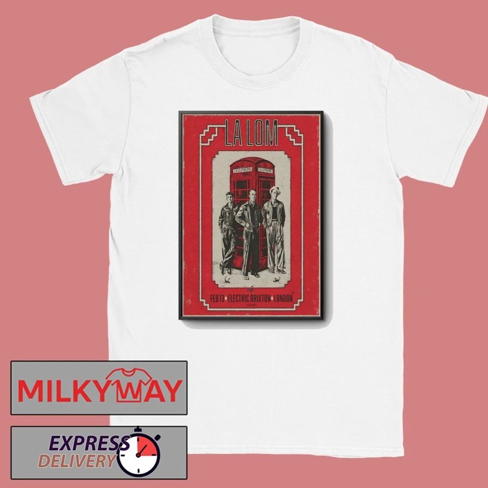 La Lom Event London UK On Feb 13 2026 Poster shirt