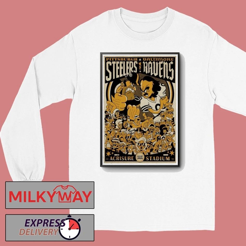 Steelers Ravens vs. Pittsburgh Baltimore January 2026 Poster Acrisure Starium shirt
