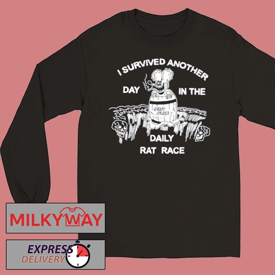 I Survived Another Day In The Daily Rat Race Shirt
