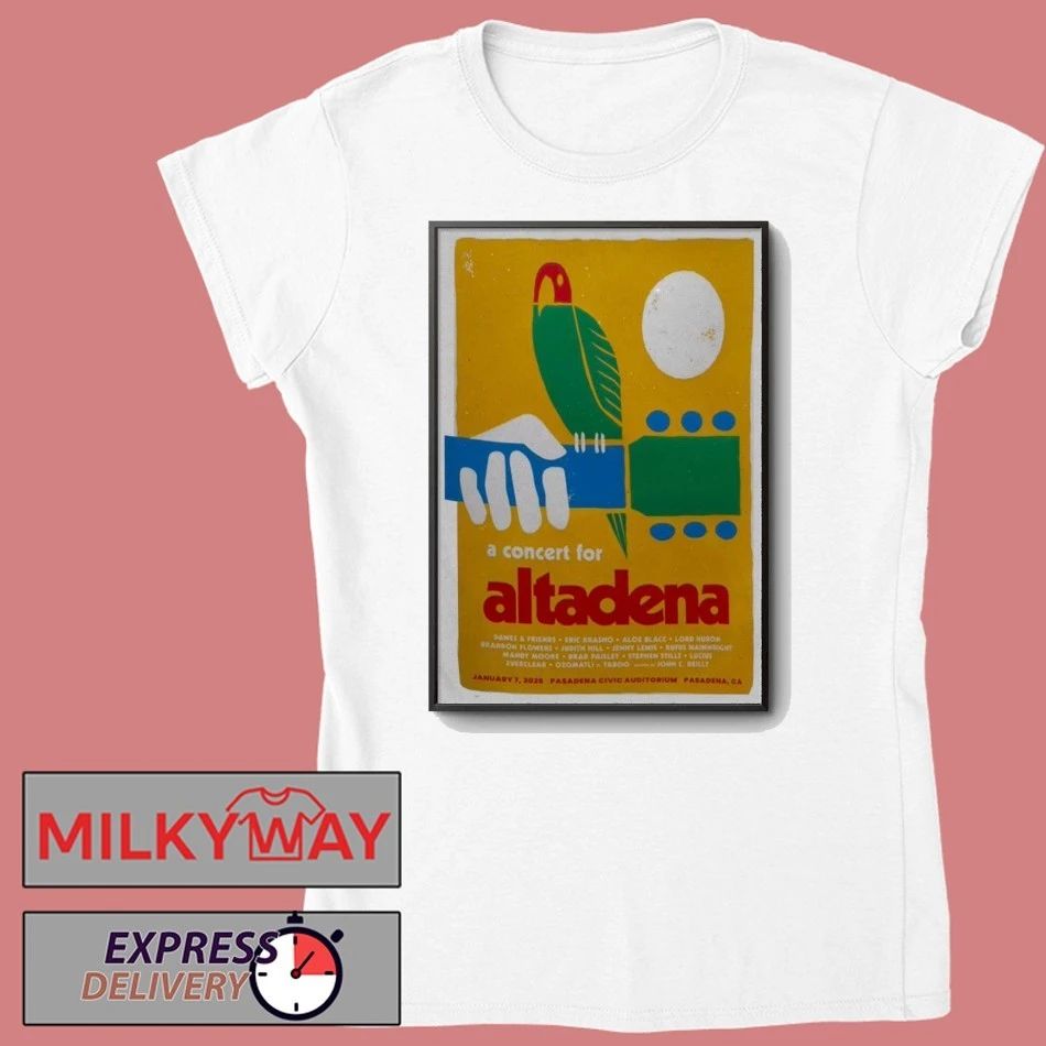 Altadena Jan 7 2026 Poster Pasadena, CA shirt