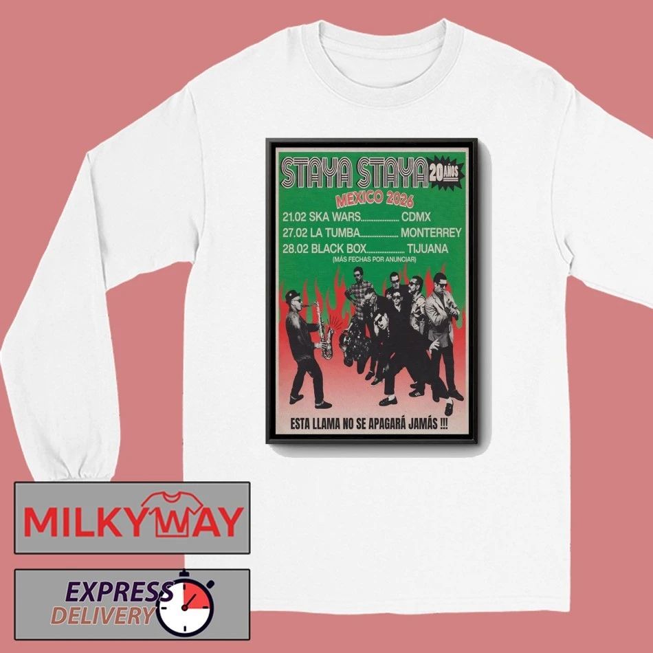 Staya Staya Mexico 2026 Shows Poster shirt