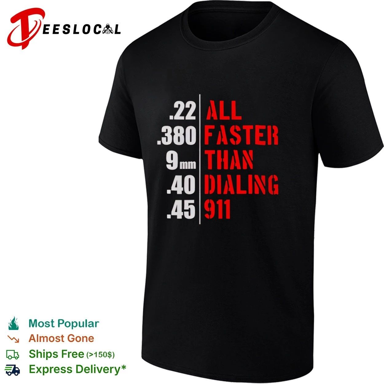 All Faster Than Dialing 911 T-shirt