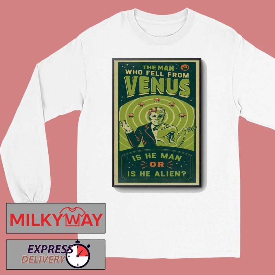 The Man Who Fell From Venus 2026 Poster Is He Man shirt